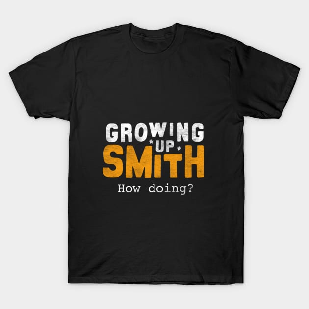 Growing Up Smith Memorabilia T-Shirt by GrowingUpSmith